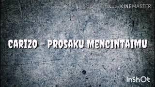 Carizo prosaku mencintaimu~video lirik||Liriklagu