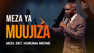 Meza ya Muujiza  |  Mch. Dkt. Huruma Nkone  |  Ijumaa, 14 Nov. 2025