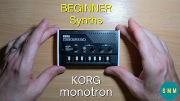 Beginner Synths // Korg Monotron // Analogue Ribbon Synthesizer