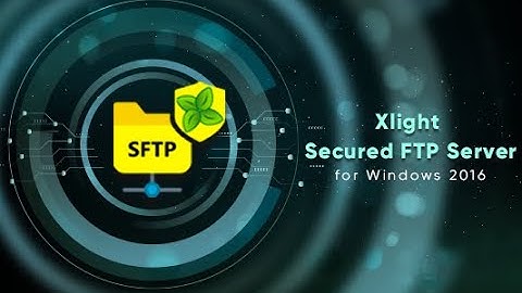 Azure Market - Xlight Secured FTP Server for Windows 2016