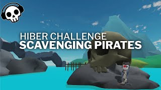 Hiber Challenge Scavenging Pirates Sp21