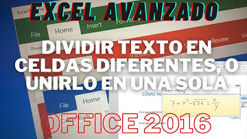 Office Avanzado: Dividir texto en celdas diferentes en Excel o unir texto de diferentes celdas.