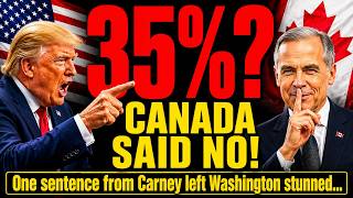 Trump Hit Canada With 35% Tariffs — Carney Said "NOT FOR SALE" and Shocked the World