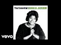 Mahalia Jackson - Take My Hand, Precious Lord (Official Audio)