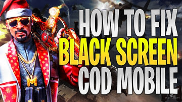 COD Mobile Tips: How To Fix Black Screen on Call of Duty Mobile