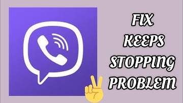 Fix Viber App Keeps Stopping Problem|| TECH SOLUTIONS BAR