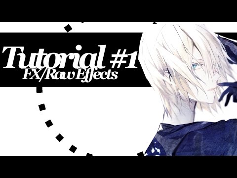 tutorial#1 FX and raw effects