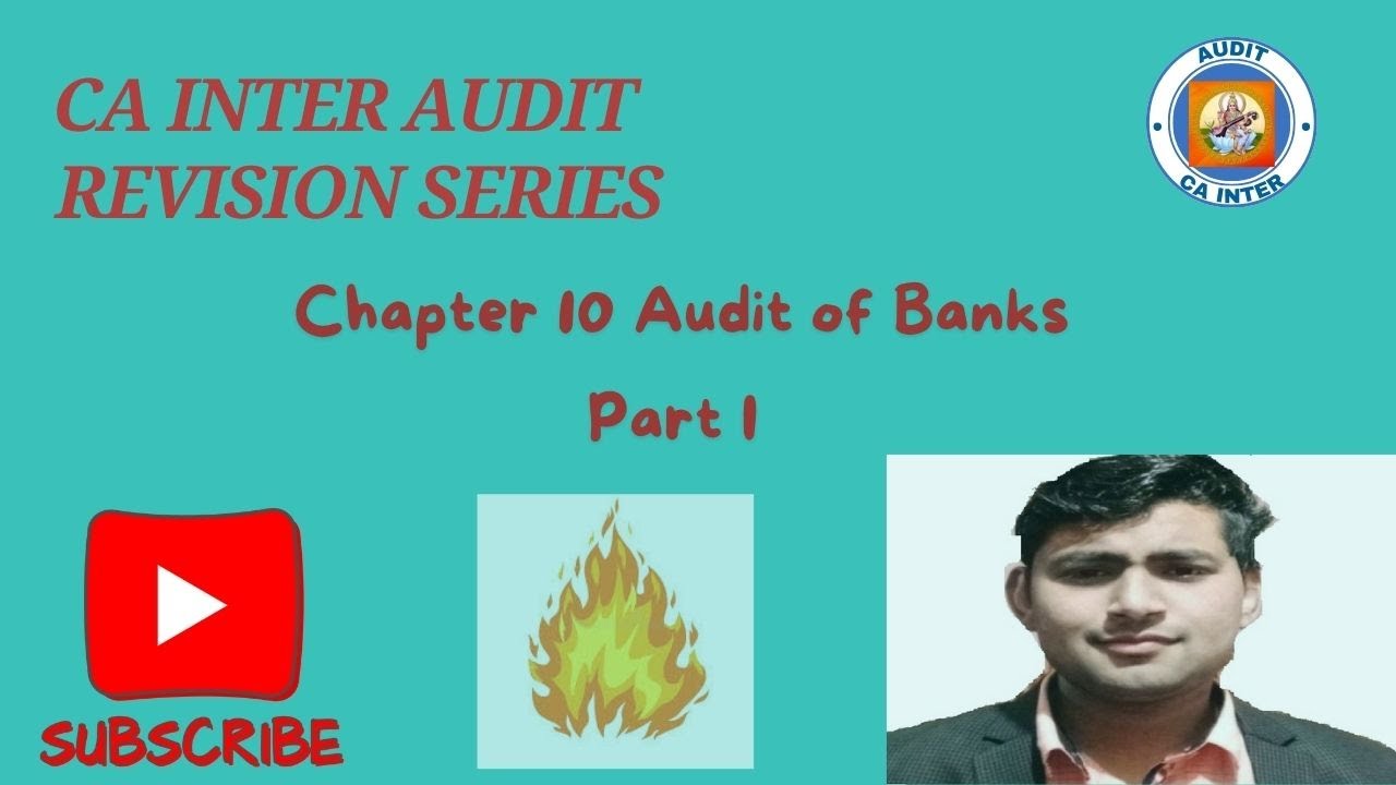 Revision Lecture CA Inter Chapter 10 || Audit of Banks || Part I || September 2024 and January 2025