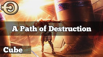 A Path of Destruction | Modern Cube Draft [MTGO]