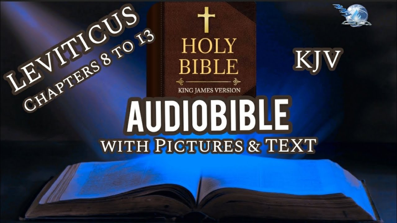 The Holy Bible | Leviticus 8-13 | KJV Audio with Text & Pictures - YouTube