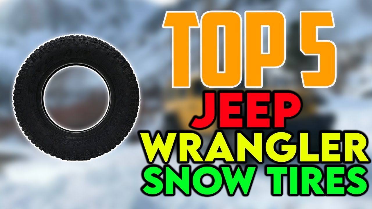 5 Best Winter Tires for Jeep Wrangler Reviews in 2021 - YouTube