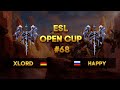 Happy (UD) vs Xlord (UD) Final ESL Open Cup #68  с Майкером