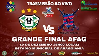 GRANDE FINAL RECOPA AFAG 2022 / CAMPESTRE FC X RIO PRETO