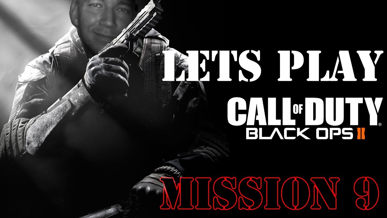 COD Black Ops 2 Mission 9 Lets Play HD YouTube cod-black-ops-2-mission-9-lets-play-hd-youtube