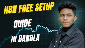 n8n free setup সম্পূর্ণ বাংলায় | n8n BANGLA TUTORIAL
