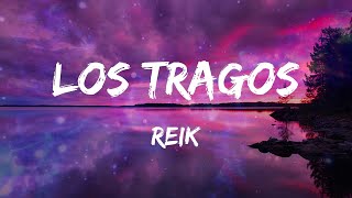 Reik - Los Tragos (Letras)