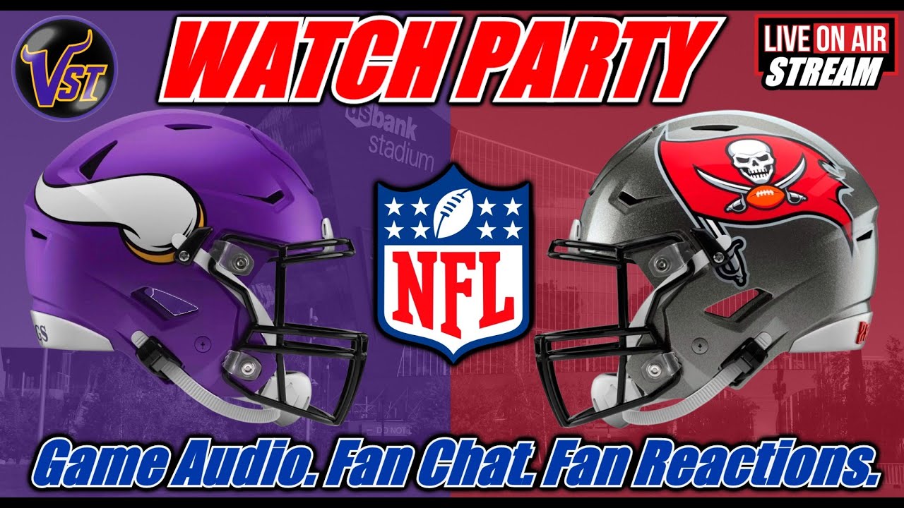 Vikings VS Buccaneers NFL 🟢 LIVE 🏈 #MINvsTB Game Audio Watch Party Fan Chat and Reactions