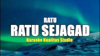 RATU SEJAGAD - RATU KARAOKE VIDEO NO VOCAL MINUS ONE KUALITAS STUDIO