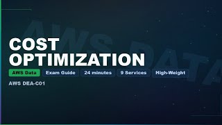 Cost Optimization Patterns Across All AWS Data Services | AWS Certified Data Engineer Associate