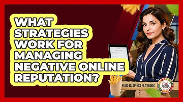 What Strategies Work For Managing Negative Online Reputation?