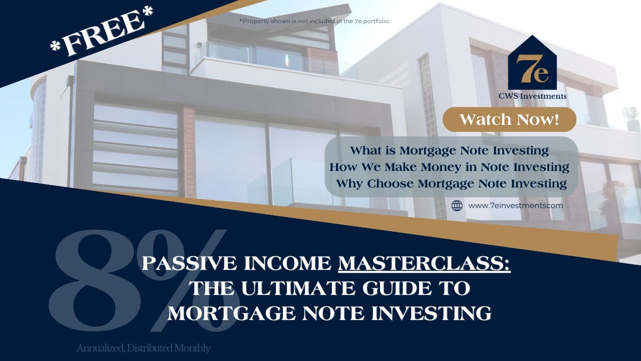 7e Investments Masterclass The Ultimate Guide to Mortgage Note