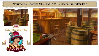 June's Journey - Vol 6 - Chap 19 - Level 1319 - Inside the Biker Bar (Complete Gameplay, in order)
