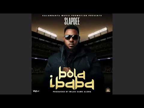 Slap Dee-Bola Ibaba