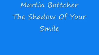 Martin Bottcher - The Shadow Of Your Smile