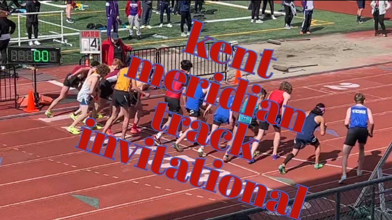 kent meridian track invitational 2023 YouTube