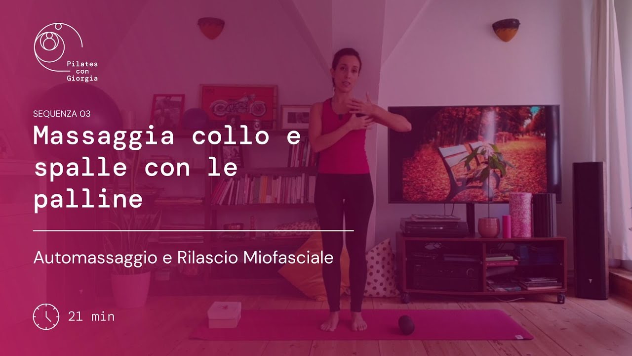 Massaggia spalle e collo con le palline - RILASCIO MIOFASCIALE - Sequenza 03