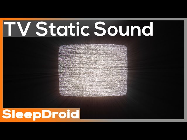► TV Static White Noise Sound Effect for Sleeping, 10 hours of TV Static for Babies or Studying class=