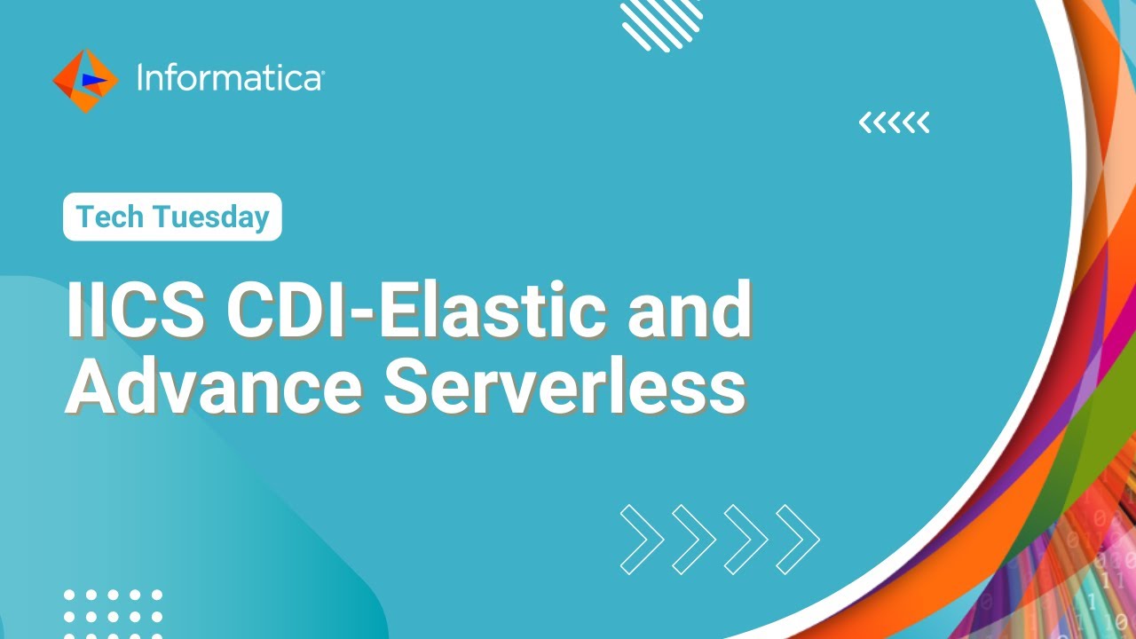 IICS CDIElastic and Advance Serverless YouTube