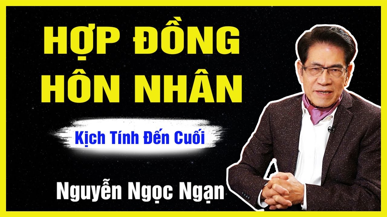 Truyện Hay Nguyễn Ngọc Ngạn - HỢP ĐỒNG HÔN NHÂN - Đọc Truyện Đêm Khuya