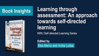 BOOK INSIGHTS - Learning through assessment: An approach towards self-directed learning