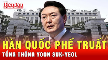 Tin nóng quốc tế: Tòa án Hiến pháp Hàn Quốc phế truất Tổng thống Yoon Suk-yeol | Tin thế giới