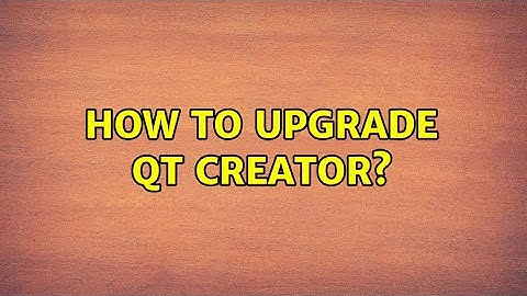 Ubuntu: How to upgrade QT Creator?