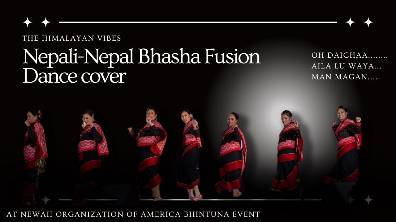 Nepali-Nepal Bhasha Fusion Dance Cover II The Himalayan Vibes Production- Cover