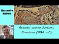 Ateniesi contro Persiani, Maratona (490 a.C.) - di Alessandro Barbero