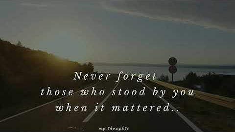 In a Journey called Life |Never Forget those who stood by You | Gratitude Quotes | My Thoughts