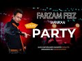 Farzam Feiz Mankan Album Party فرزام فیض مانکن 