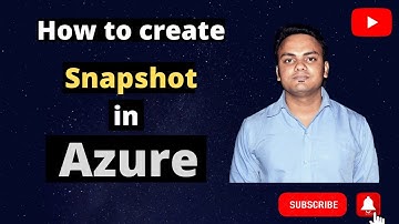 Azure VM snapshot I Microsoft Azure I How to create a Azure virtual machine snapshot