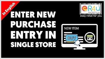 Retail Billing | Enter New Purchase Entry in Single Store in eR4u |Best Point of Sale Software India