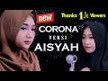 Corona Versi Aisyah | Haqi Official