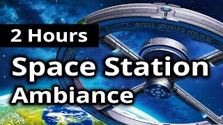 SPACE STATION Ambiance - 2 HOURS - Continuous background noises