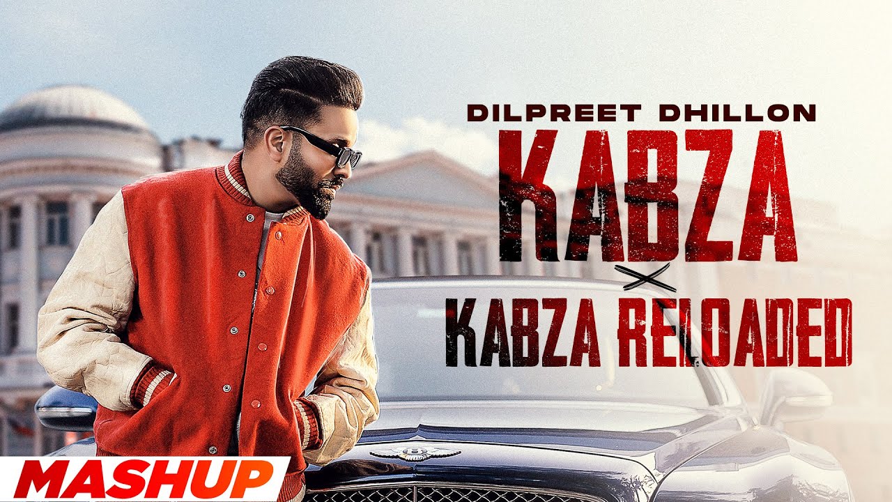 Kabza X Kabza Reloaded Mashup  Dilpreet Dhillon  Latest Punjabi Songs 2023  Speed Records