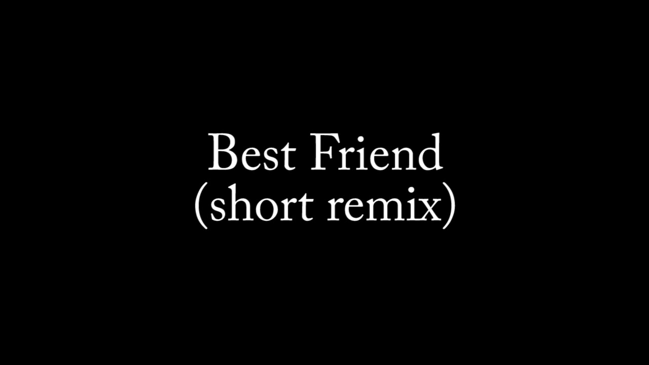 Best Friend short remix for dance practice YouTube