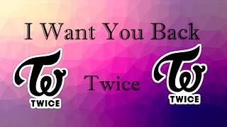 Twice- I Want You Back Lyric Video