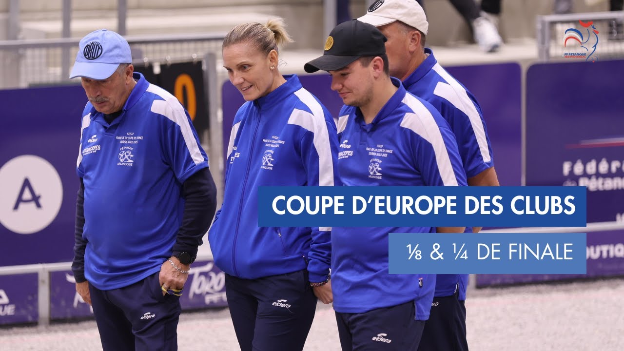 Miniature de la vidéo : COUPE D'EUROPE DES CLUBS - 1/8 ET 1/4 DE FINALE