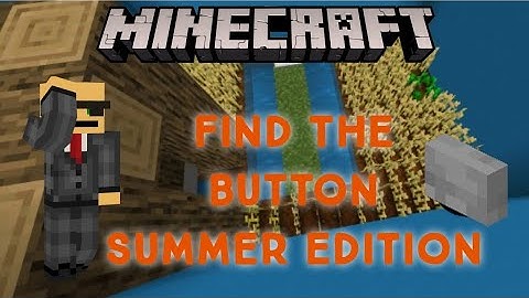 Minecraft: Find The Button Summer Edition (Find The Button Map)