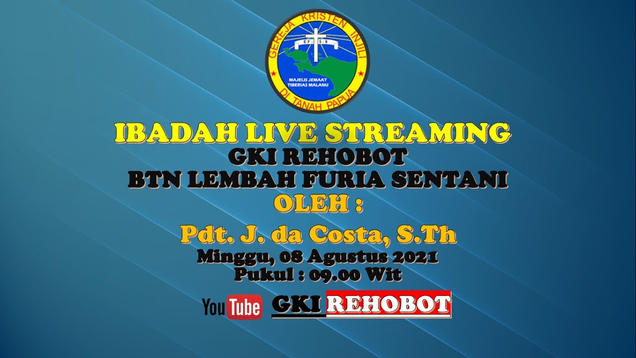 Live Streaming GKI REHOBOT BTN LEMBAH FURIA SENTANI - YouTube